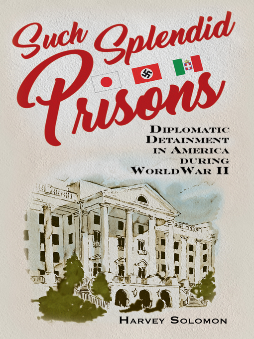 Title details for Such Splendid Prisons by Harvey Solomon - Available